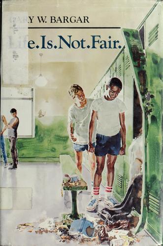 Cover of Life. Is. Not. Fair