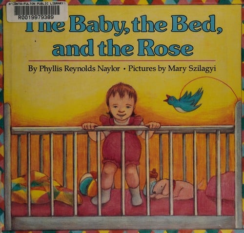 Cover of The Baby, the Bed, and the Rose