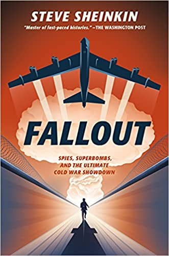 Cover of Fallout Spies, Superbombs, and the Ultimate Cold War Showdown
