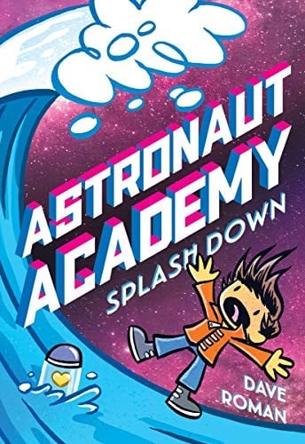 Cover of Astronaut Academy: Splashdown