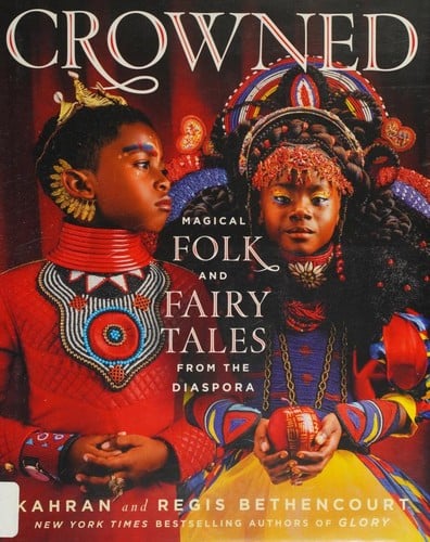 Cover of CROWNED Magical Folk and Fairy Tales from the Diaspora