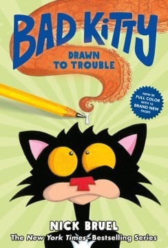 Cover of Bad Kitty Drawn to Trouble