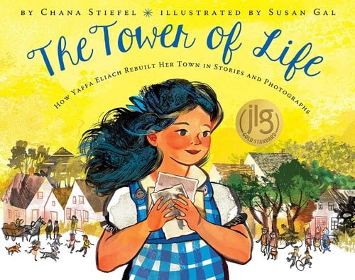 Cover of The Tower of Life: How Yaffa Eliach Rebuilt Her Town in Stories and Photographs