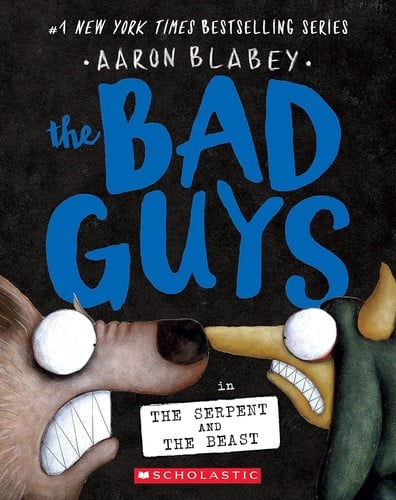 Cover of The Bad Guys in the Serpent and the Beast