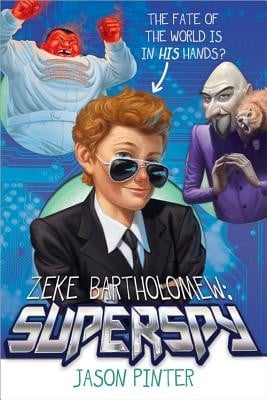 Cover of Zeke Bartholomew Superspy!