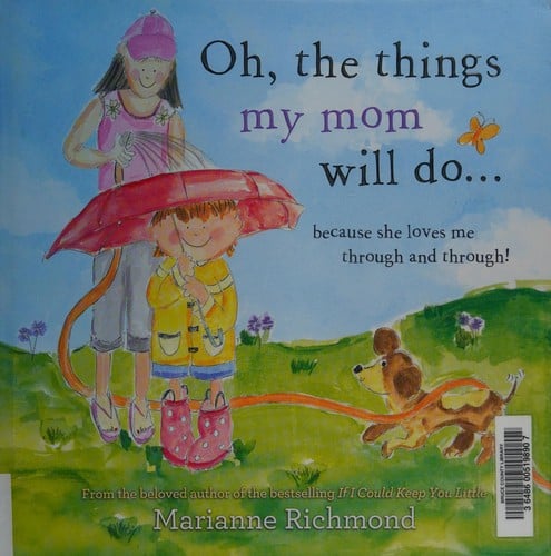 Cover of Oh, the Things My Mom Will Do