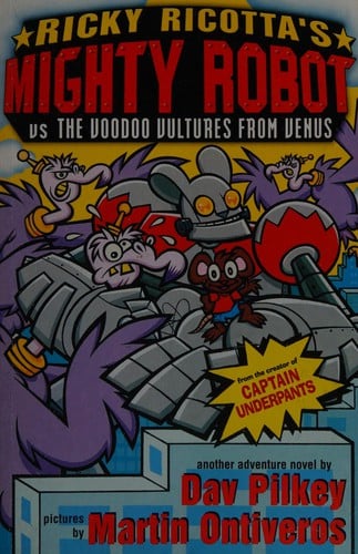 Cover of Ricky Ricotta's Giant Robot Vs the Voodoo Vultures from Venus