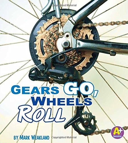 Cover of Gears Go, Wheels Roll