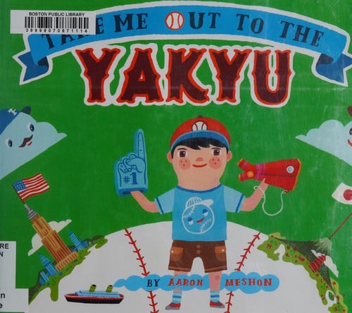 Cover of Take Me Out to the Yakyu