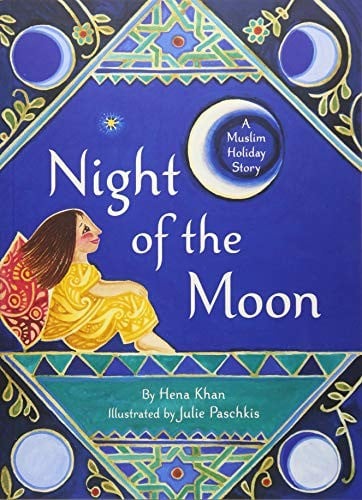Cover of Night of the Moon: A Muslim Holiday Story