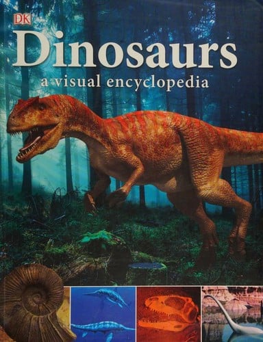 Cover of Dinosaurs A Visual Encyclopedia