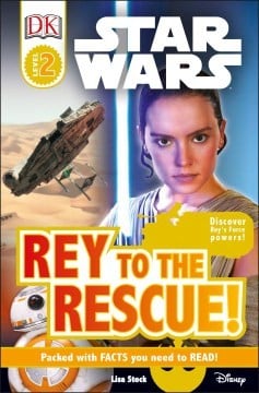 Cover of Star Wars: Rey to the Rescue!