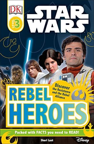 Cover of Star Wars: Rebel Heroes Discover the Resistance and the Rebel Alliance
