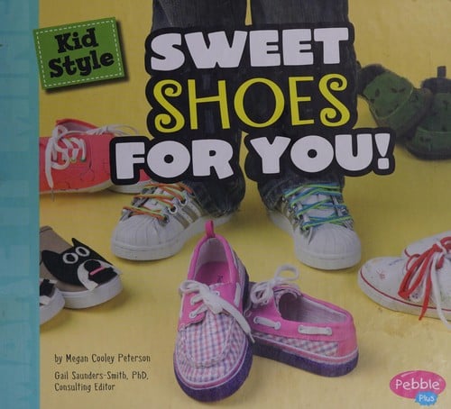 Cover of Kid Style: Sweet Shoes for You!