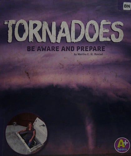 Cover of Tornadoes Be Aware and Prepare