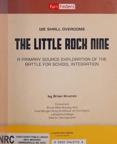 Cover of The Little Rock Nine: A Primary Source Exploration of the Battle for School Integration