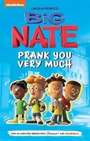 Cover of Big Nate: Prank You Very Much Volume 2