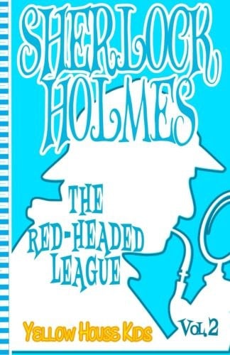 Cover of Sherlock Holmes: The Red-Headed League