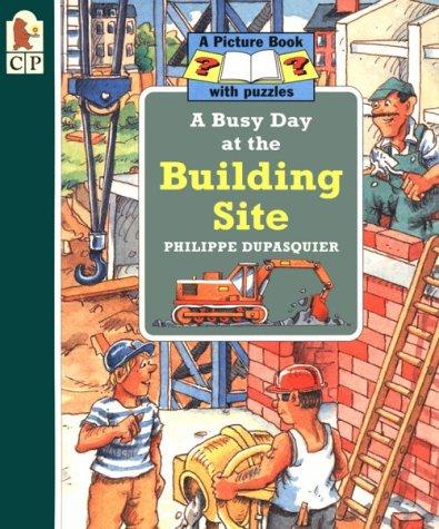 Cover of A Busy Day at the Building Site