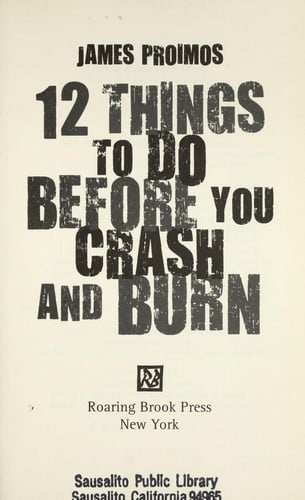 Cover of 12 Things to Do Before You Crash and Burn