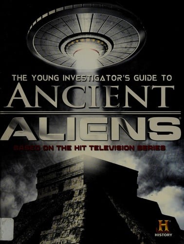 Cover of The Young Investigator's Guide to Ancient Aliens