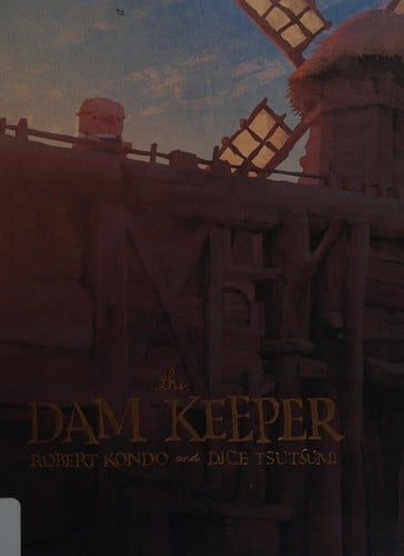 Cover of The Dam Keeper