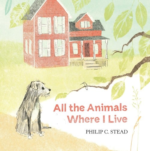 Cover of All the Animals Where I Live