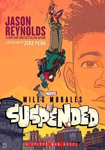 Cover of Miles Morales Suspended: A Spider-Man Novel