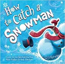 Cover of How to Catch a Snowman
