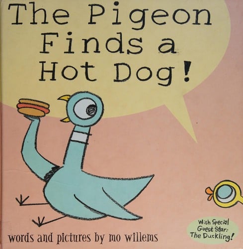 Cover of The Pigeon Finds a Hot Dog!