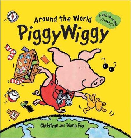 Cover of Around the World PiggyWiggy