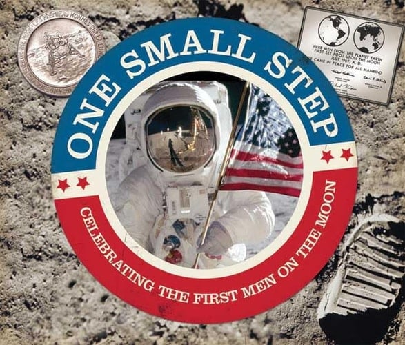 Cover of One Small Step Celebrating the First Men On the Moon