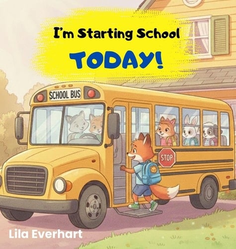Cover of I'm Starting School Today!