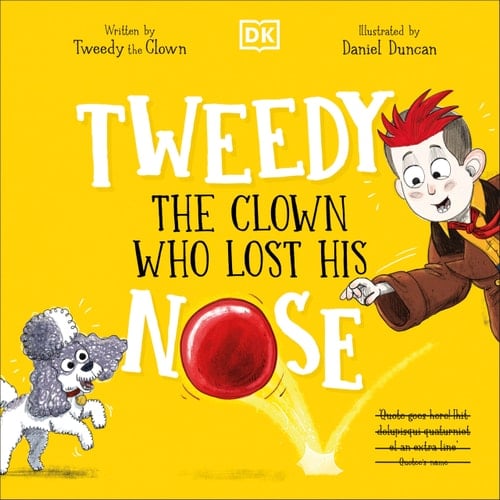 Cover of Tweedy: The Clown Who Lost His Nose