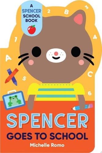 Cover of Spencer Goes to School