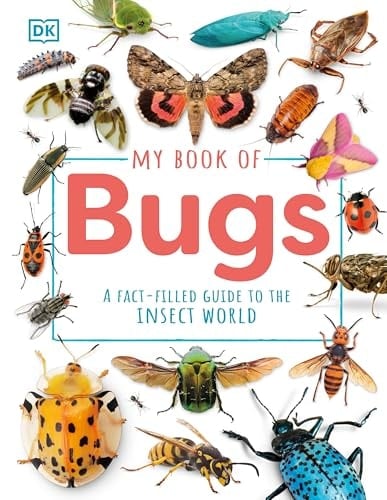 Cover of My Book of Bugs: A Fact-Filled Guide to the Insect World