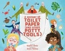 Cover of A History of Toilet Paper (and Other Potty Tools)