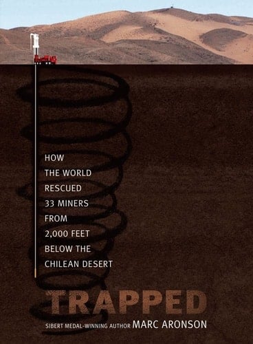 Cover of Trapped: How the World Rescued 33 Miners from 2,000 Feet Below the Chilean Desert