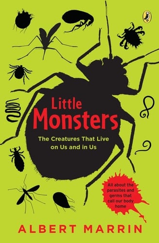 Cover of Little Monsters The Creatures That Live on Us and in Us