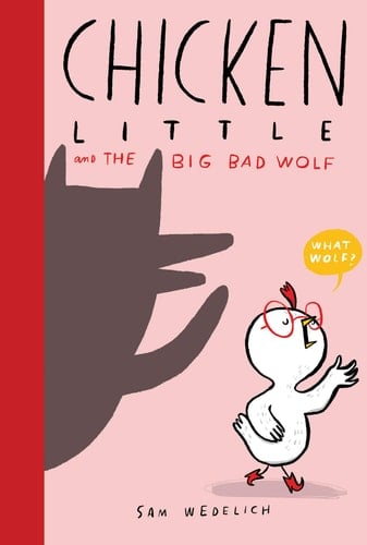 Cover of Chicken Little and the Big Bad Wolf
