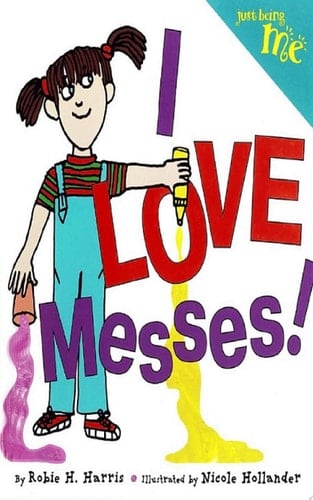 Cover of I Love Messes!