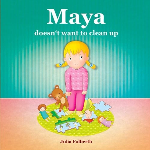 Cover of Maya Doesn't Want to Clean Up