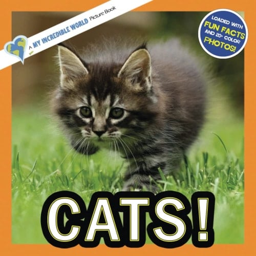 Cover of Cats!: A My Incredible World Picture Book for Children