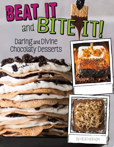 Cover of Beat It and Bite It! Daring and Divine Chocolaty Desserts