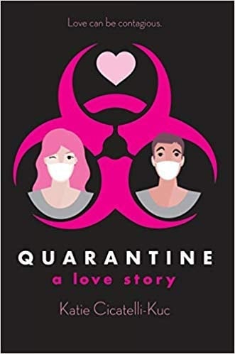 Cover of Quarantine A Love Story