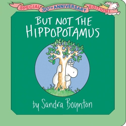 Cover of But Not the Hippopotamus