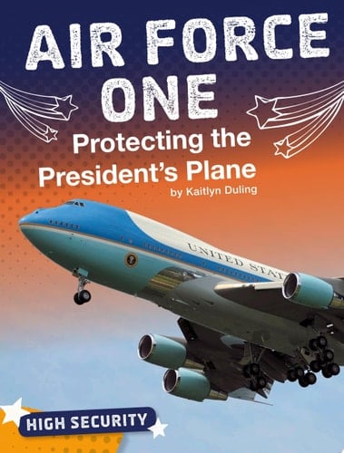 Cover of Air Force One Protecting the President's Plane