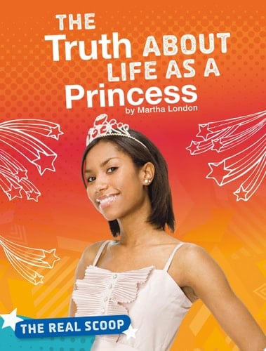 Cover of The Truth about Life as a Princess