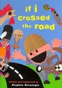 Cover of If I Crossed the Road