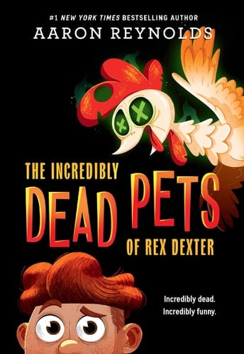 Cover of The Incredibly Dead Pets of Rex Dexter
